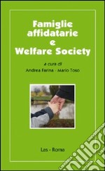 Famiglie affidatarie e welfare society libro