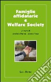 Famiglie affidatarie e welfare society libro