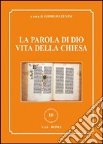 La parola di Dio vita della Chiesa libro