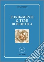 Fondamenti & temi di bioetica