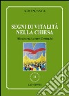 Segni di vitalità nella Chiesa. Movimenti e muove comunità libro di Favale Agostino