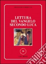 Lettura del Vangelo secondo Luca libro