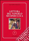 Lettura del Vangelo secondo Luca libro