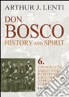 Don Bosco. Expansion of the salesian work in the world & ecclesiological confrontation at home libro