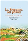 La Speranza dei popoli. Lo sviluppo nella carità e nella verità libro di Toso M. (cur.)