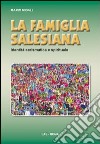 La famiglia salesiana. Identità carismatica e spirituale libro di Midali Mario