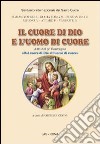 Il cuore di Dio e l'uomo di cuore. Atti del 3° Convegno «Dal cuore di Dio all'uomo di cuore» libro di Zevini G. (cur.)