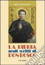 La Bibbia negli scritti di don Bosco