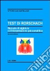 Test di Rorschach. Manuale di siglatura e d'interpretazione psicoanalitica libro