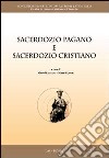 Sacerdozio pagano e sacerdozio cristiano libro