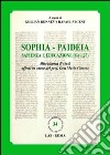 Sophia. Paideia sapienza e educazione (Sir 1,27). Miscellanea di studi offerti in onore del prof. Don Mario Cimosa. Ediz. multilingue libro