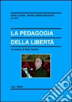 La pedagogia della libertà. La lezione di Gino Corallo