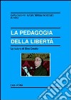 La pedagogia della libertà. La lezione di Gino Corallo libro