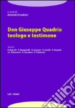 Don Giuseppe quadrio teologo e testimone libro