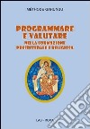 Programmare e valutare nella formazione presbiterale e religiosa libro di Gahungu Méthode