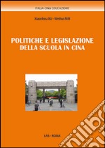 Politiche e legislazione della scuola in Cina libro