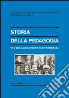 Storia della pedagogia. Vol. 2: Dalla rivoluzione scientifica all'epoca contemporanea libro di Casella Francesco