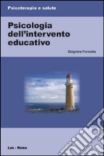 Psicologia dell'intervento educativo libro