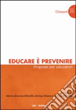 Educare è prevenire. Proposte per educatori