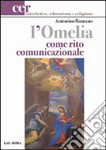 L'omelia come rito comunicazionale libro