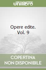 Opere edite. Vol. 9 libro