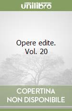 Opere edite. Vol. 20 libro