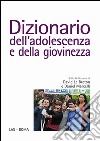 Dizionario dell'adolescenza e della giovinezza libro