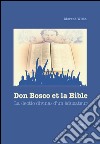 Don Bosco et la Bible. La «lectio divina» d'un éducateur libro