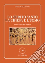 Lo Spirito Santo, la Chiesa e l'uomo libro