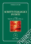 Scritti teologici inediti libro