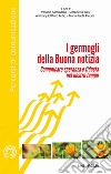 Germogli della buona notizia. Comunicare fiducia e speranza nel nostro tempo libro