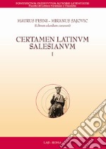 Certamen latinum salesianum. Vol. 1 libro