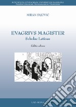 Evagrivs magister. Scholae latinae libro