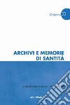 Archivi e memorie di santità libro