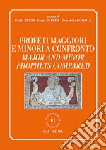 Profeti maggiori e minori a confronto-Major and minor prophets compared libro