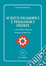 Scritti filosofici e pedagogici inediti libro