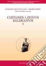 Certamen latinum salesianum. Vol. 2 libro