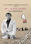 Fellini e il sacro. Studi e testimonianze libro