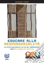 Educare alla responsorialità. La relazione educativa con gli adolescenti come philosophical practice