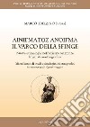 Il varco della sfinge. Nuove etimologie nell'odierno orizzonte linguistico-etnografico libro