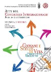 Giovani e scelte di vita. Prospettive educative. Atti del Congresso Internazionale (Roma, 20-23 Settembre 2018). Vol. 3: La ricerca libro
