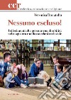 Nessuno escluso! I riferimenti alle persone con disabilità nel magistero e nella catechesi ecclesiale libro