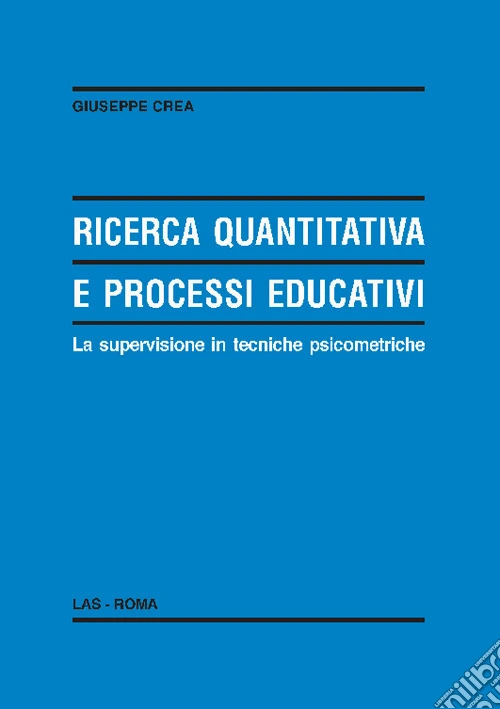 Ricerca quantitativa e processi educativi. La supervisione in tecniche psicometriche