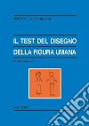 Il test del disegno della figura umana libro di Castellazzi Vittorio Luigi