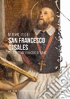 San Francesco di Sales. Un progetto di formazione integrale libro