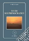 Studi sui presocratici libro