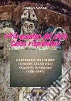 «Più eccelso del cielo Celso risplende». La riforma del clero di Mons. Celso Paci vescovo di Castro (1581-1591) libro di Nanni Carlo