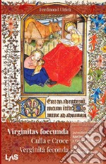 Virginitas foecunda, Culla e croce. Verginità feconda libro