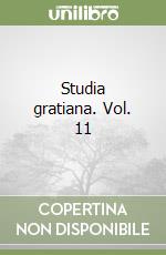 Studia gratiana. Vol. 11 libro