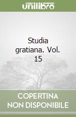 Studia gratiana. Vol. 15 libro